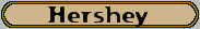 Hershey