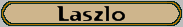 Laszlo