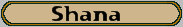Shana